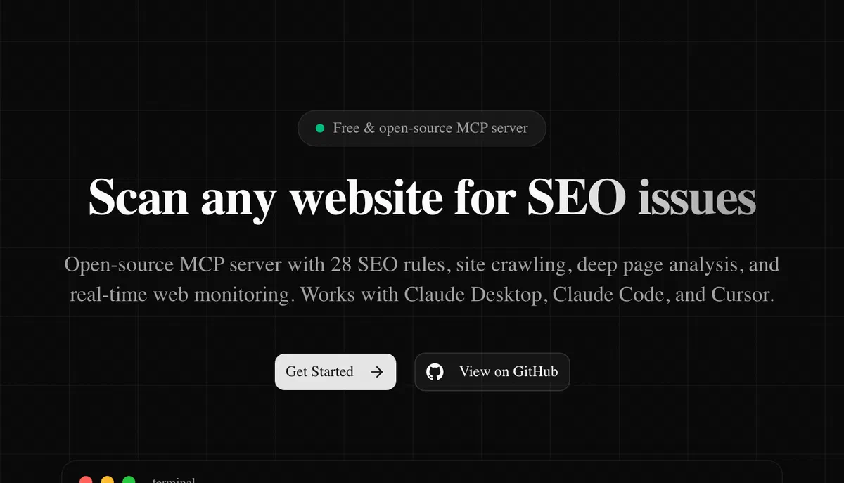 The seo-mcp website: a “Free & open-source MCP server” badge above the headline “Scan any website for SEO issues”, a line on its 28 SEO rules, site crawling, deep page analysis and monitoring for Claude Desktop, Claude Code and Cursor, and the Get Started and View on GitHub buttons